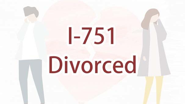 I got divorced while my Form I-751 is pending. What should I do?