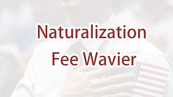 Who can apply for a naturalization fee waiver?